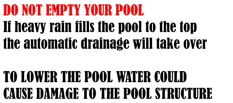 DO NOT EMPTY YOUR POOL